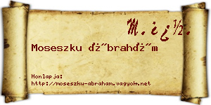 Moseszku Ábrahám névjegykártya